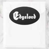 Edgelord Ovale Sticker (Tas)