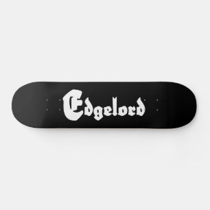 Edgelord Persoonlijk Skateboard