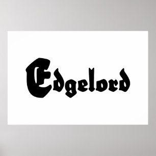Edgelord Poster