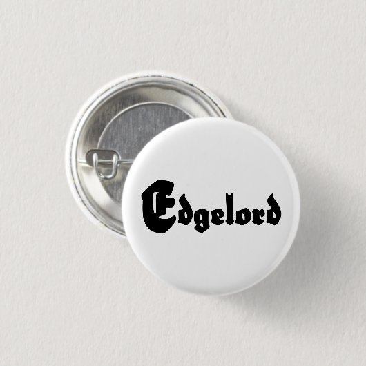 Edgelord Ronde Button 3,2 Cm (Voorkant /achterkant)