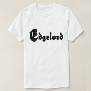 Edgelord T-shirt