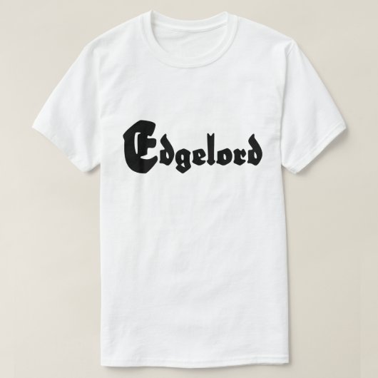 Edgelord T-shirt (Design voorkant)