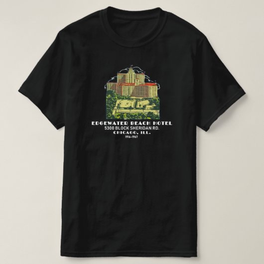 Edgewater Beach Hotel, Chicago, Illinois T-shirt (Design voorkant)
