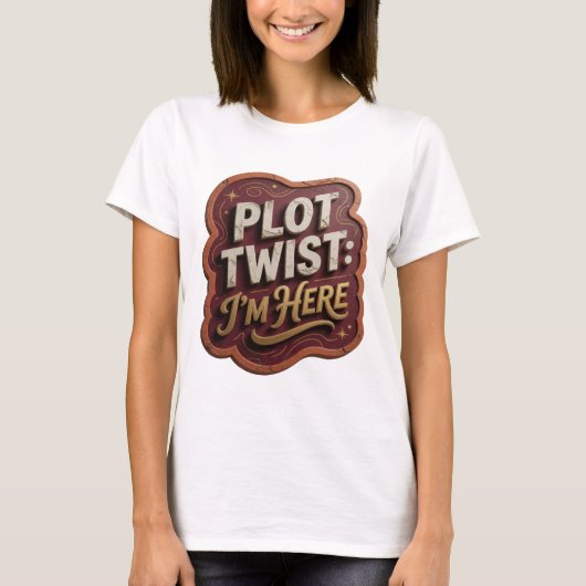 Edgy Goud PLOT TWIST IK BEN HIER T-shirt (Voorkant)
