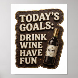 Edgy Goud VANDAAG'S DOELEN WIJN DRINKEN LOLEN Prin Poster