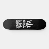 Edgy Grunge Hit the Deck and Kick Asphalt Persoonlijk Skateboard (Horizontaal)