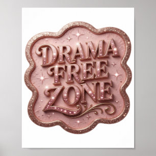 Edgy Roze DRAMA VRĪE ZONE Design Poster