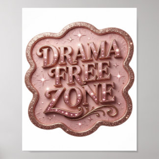 Edgy Roze DRAMA VRĪE ZONE Design Poster