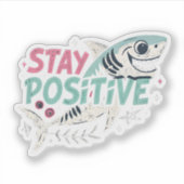 Edgy Shark "Blijf positief" Sticker — Dark Humor,  (Voorkant)