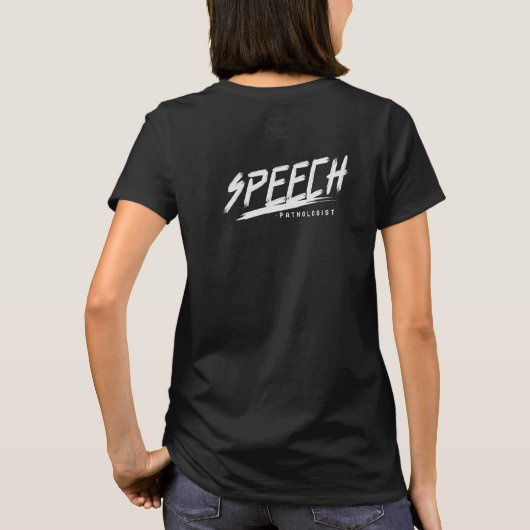 Edgy Speech Pathologist T-shirt (Achterkant)