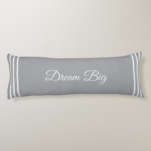 Editable Dream Big Text op Quick Silver Grey Lichaamskussen (Achterkant)