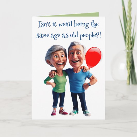 Editable Funny Old People Birthday Kaart (Voorkant)