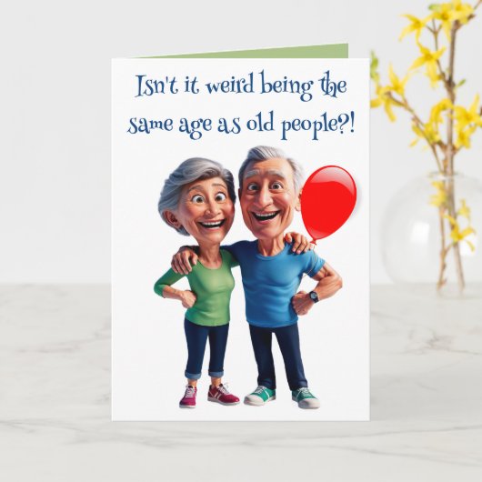 Editable Funny Old People Birthday Kaart (Gele Bloem)