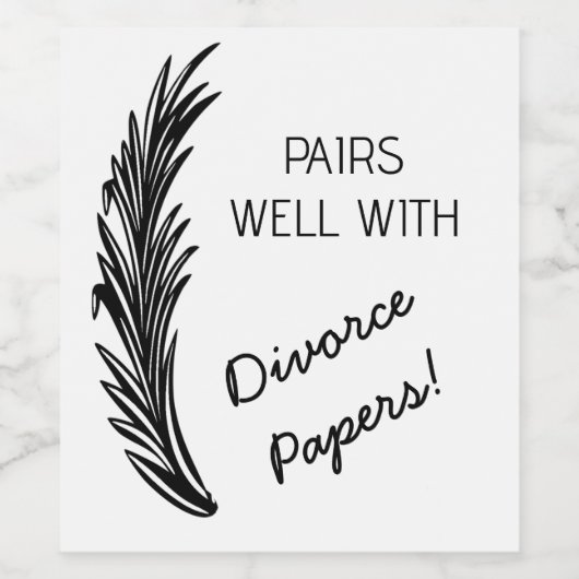 Editable Pairs Well With Divorce Papers Wijn Etiket (Enkel label)