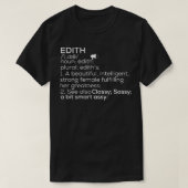 Edith Naam Edith Definitie Edith Vrouw Naam bewerk T-shirt (Design voorkant)