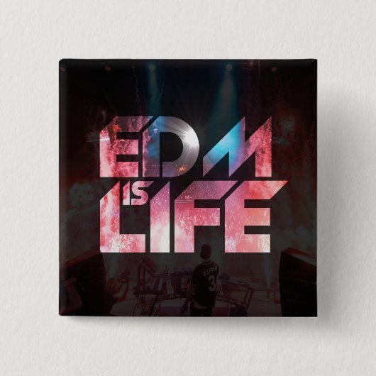 EDM is LIFE Vierkante Button 5,1 Cm (Voorkant)