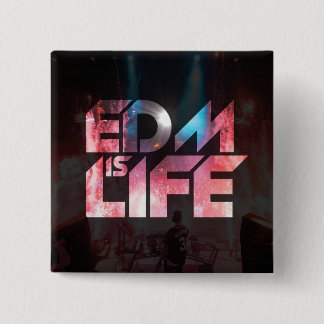 EDM is LIFE Vierkante Button 5,1 Cm