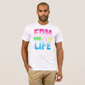 EDM voor Life-Shirt T-shirt (Voorkant volledig)