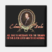 Edmund Burke quote: Evil Triomphs Magneet (Voorkant)