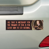 Edmund Burke Quote: Evil Triumphs Bumpersticker (Op auto)