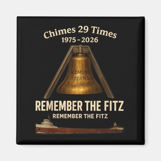 Edmund Fitzgerald, Remember The Fitz Great Lakes M Magneet (Voorkant)