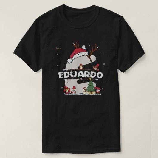 Eduardo Kerstmis met Eduardo Name voor grappige fe T-shirt (Design voorkant)