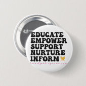 Educate Empower Support Nurture Informeer borstvoe Ronde Button 5,7 Cm (Voorkant /achterkant)