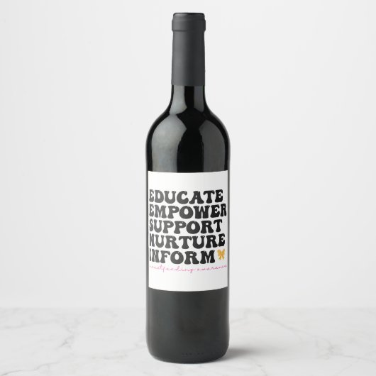 Educate Empower Support Nurture Informeer borstvoe Wijn Etiket (Voorkant)