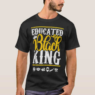 Educated Black Pride King Fathers Day Plus Size T-shirt