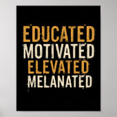 Educated Motivated Elevated Melanated Black Pride Poster (Voorkant)