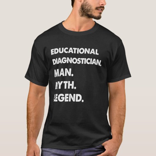 Educatieve diagnosticus Man Myth Legend T-shirt (Voorkant)