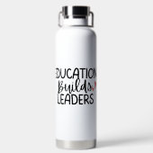 'Education Builds Leaders' Teacher Appreciation  Waterfles (Achterkant)