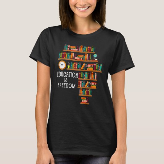 Education Is Freedom Book Reader Black History Mon T-shirt (Voorkant)