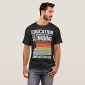 Education Is Important But Climbing Is Importanter T-shirt (Voorkant volledig)