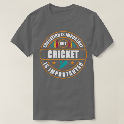 Education is Important But Cricket Is Importanter T-shirt (Design voorkant)