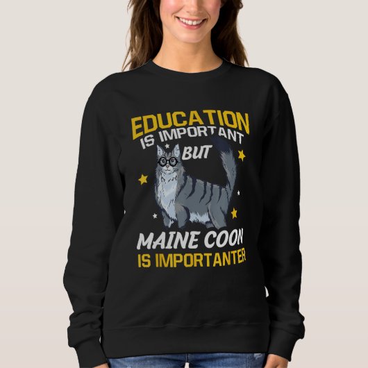 Education Is Important But Maine Coon Is Important Trui (Voorkant)