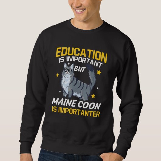 Education Is Important But Maine Coon Is Important Trui (Voorkant)