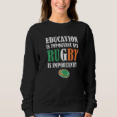 Education Is Important But Rugby Is Importanter Ir Trui (Voorkant)