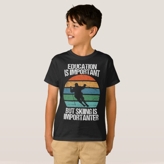 Education Is Important But Skiing Is Importanter F T-shirt (Voorkant volledig)