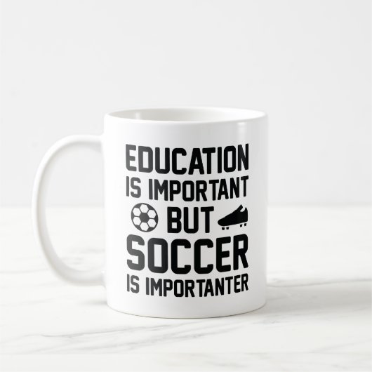 Education is Important But Soccer Is Importanter Koffiemok (Links)