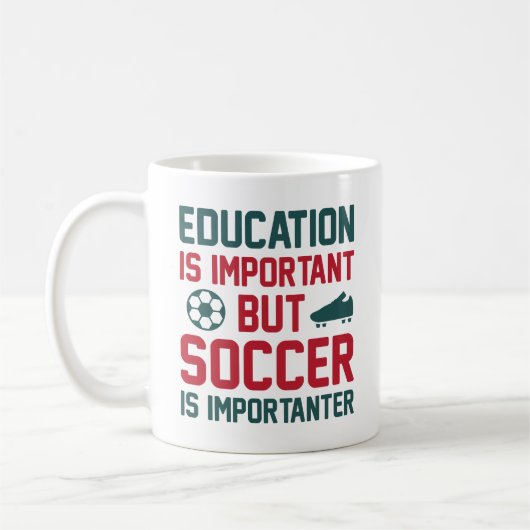 Education is Important But Soccer Is Importanter Koffiemok (Links)