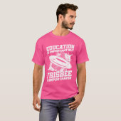 Education Is Important But Sports Ultimate Frisbee T-shirt (Voorkant volledig)