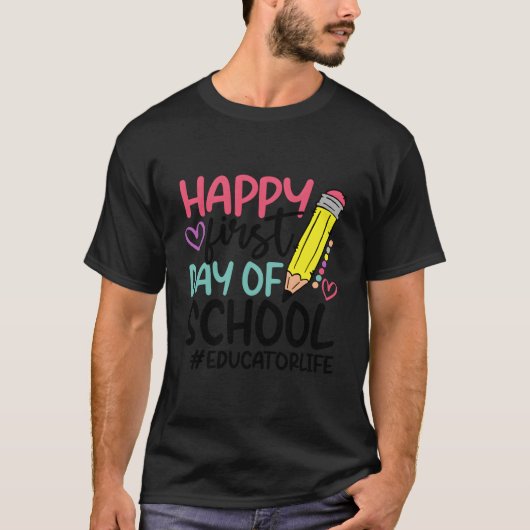 Educator Innovator Happy First Day Of School T-shirt (Voorkant)