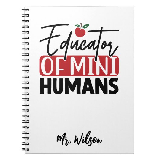 Educator of Mini Humans Notebook – Funny Teacher Notitieboek (Voorkant)