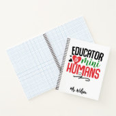 Educator of Mini Humans Notebook – Funny Teacher Notitieboek (Binnen)