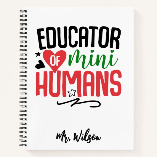 Educator of Mini Humans Notebook – Funny Teacher Notitieboek (Voorkant)