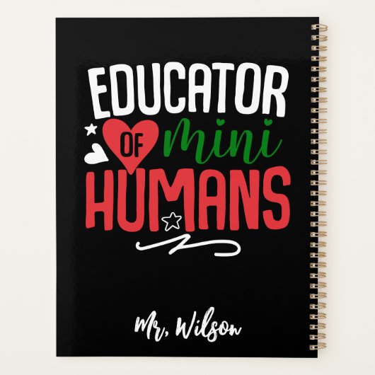 Educator of Mini Humans Notebook – Funny Teacher  Planner (Achterkant)