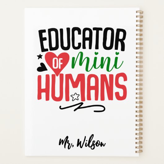 Educator of Mini Humans Notebook – Funny Teacher  Planner (Achterkant)