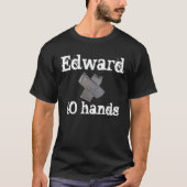 Edward 40 handen t-shirt (Voorkant)
