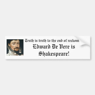 Edward De Vere is Shakespeare! Bumpersticker